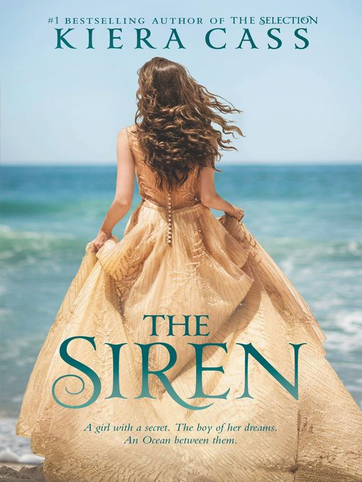Title details for The Siren by Kiera Cass - Available